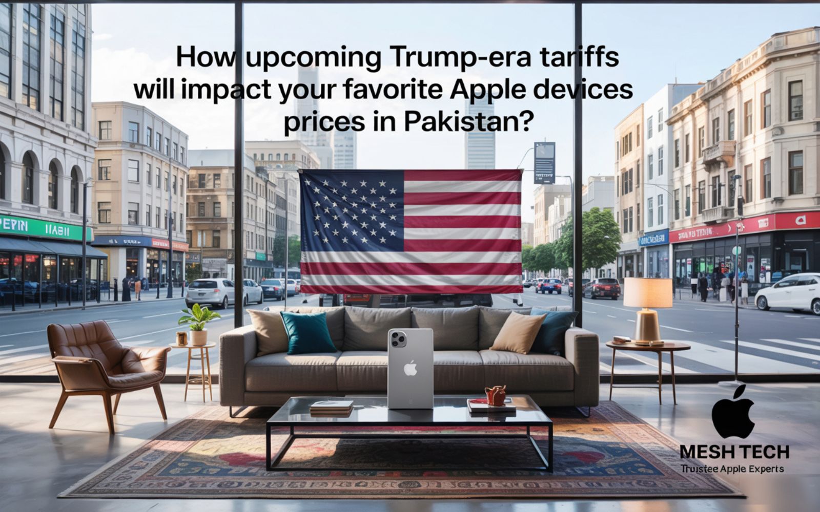 How Upcoming Trump-Era Tariffs Will Impact Your Favorite Apple Devices Prices?